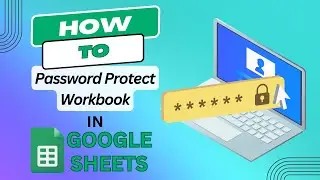 How to protect google sheet with password | Using App Script for Password Protection 