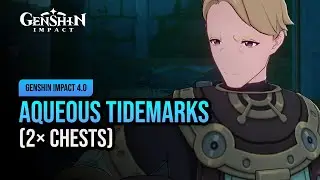 Aqueous Tidemarks | Genshin Impact 4.0