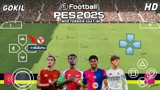 EFOOTBALL PES 2025 PPSSPP DOWNLOAD ENGLISH VERSION NEW UPDATE KITS 24/25 & NEW TRANSFERS HD GRAPHICS