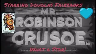 Mr. Robinson Crusoe (1932) - FULL LENGTH FILM