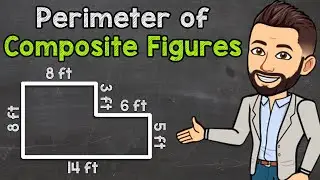 Perimeter of Composite Figures | Math with Mr. J