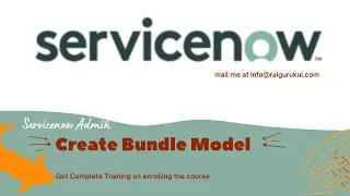 How to Create Bundle Model in ServiceNow | ServiceNow Administration