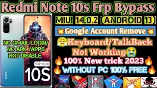 Redmi Note 10s FRP Bypass | Miui 14 New Solution ||Keyboard/TalkBack Not Working || Without Pc 100%