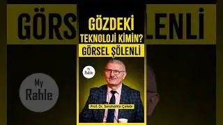 Gözdeki Teknoloji Kimin? Görsel Şölenli - Prof. Dr. Selahattin Çelebi - My Rahle 
