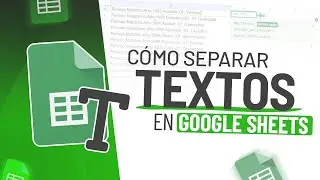 Google Sheets: Cómo Separar Textos em HOJAS de Cálculo de Google [Lección Paso a Paso]