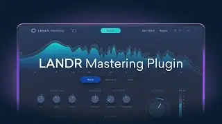 Getting Started with LANDR Mastering Plugin