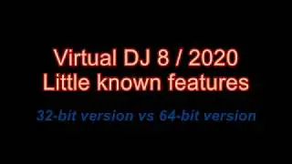 VDJ8.4/2020 - 32-bit version vs 64-bit version