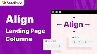 Easily Align Landing Page Columns in WordPress (Horizontal and Vertical)