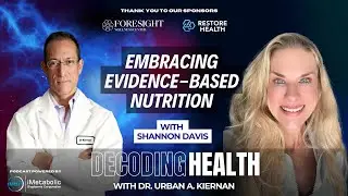 Embracing Evidence-Based Nutrition with Shannon Davis