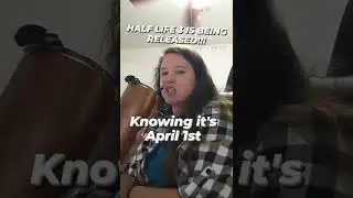 HALF LIFE 3 APRIL FOOL AGAIN