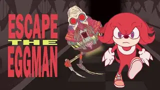 Escape the Eggman 