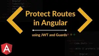 Angular Authentication: Using Route Guard