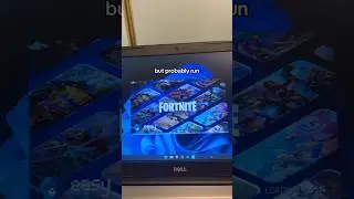 8 year old laptop runs Fortnite 