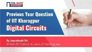 Digital Circuits | PYQ of IIT Kharagpur | GATE 2022 Preparation