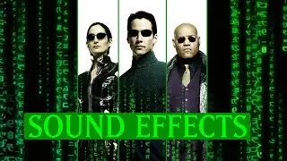 The Matrix -- Sound Effects Supercut