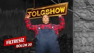 TOLGSHOW Filtresiz 20. Bölüm (Tek Parça)