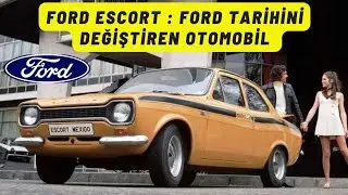 Ford Escort History : How Escort Changed History of Ford