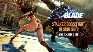 Stellar Blade Demo - Stalker Boss Fight In Skin Suit (No Shield)