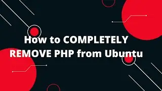 How to COMPLETELY REMOVE PHP from Ubuntu 🚫 | Ultimate Guide for Developers! 💻🔥