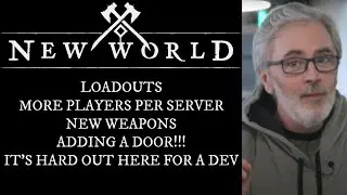 New World Loadouts!! New Weapons!! Ask yourself 250 Questions Before You Add That Door!