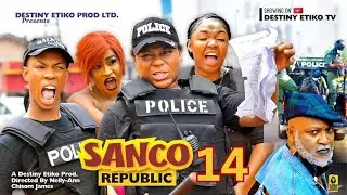 SANCO REPUBLIC 14- DESTINY ETIKO, JAMES BROWN, EKENE UMENWA 2023 Latest Nigerian Nollywood Movie
