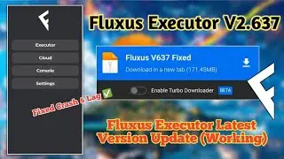 [Roblox] Fluxus Executor V2.637 Available | Download Fluxus New Version | No Lag & Crash Working