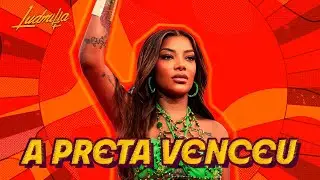 LUDMILLA - A Preta Venceu - Numanice #3