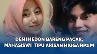 Demi Hedon Bareng Pacar, Mahasiswi Bandung Tipu Arisan Higga Rp2 Miliar