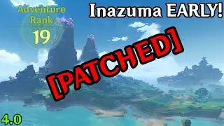 How to get to Inazuma EARLY in 10 minutes [PATCHED]