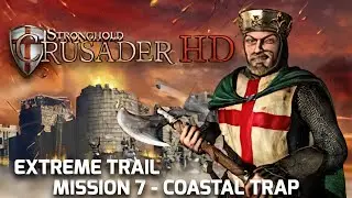 Stronghold Crusader HD Extreme Trail M7 - Coastal Trap