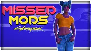 10 Cyberpunk 2077 Mods You Probably Missed
