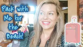 PACK WITH ME FOR THE BEACH WITH 2 TODDLERS