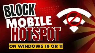 How to Disable Mobile Hotspot in Windows 10/11 by Blocking Internet Connection Sharing on DNS Domain