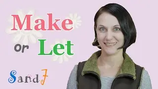 Make and Let - causative verbs - (English Grammar)