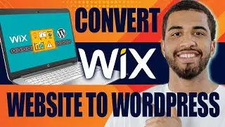 How to Convert Wix Website to WordPress (2024)