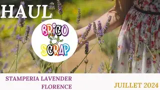 HAUL BRICO & SCRAP : STAMPERIA LAVENDER (J'AI CRAQUE GRACE A UN CODE PROMO)