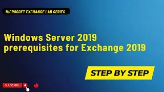 Windows Server 2019 prerequisites for Exchange 2019 |  