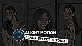 Tiktok New Trending Black Effect Video Editing / Alight Motion Black Effect Tutorial In 2024