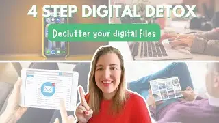 4-Step Digital Organization Detox for ADHD: Declutter Your Phone, Photos, and Computer!