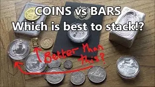 Should you buy Gold and Silver COINS or BARS - which is better?