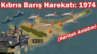 Kıbrıs Barış Harekatı 1974: Hızlı ve Haritalı Anlatım