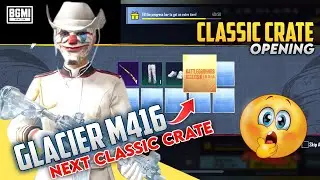 M416 GLACIER IN BGMI  | NEW CLASSIC CRATE OPENING BGMI