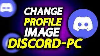 How To Change Profile Image On Discord - How To Easily