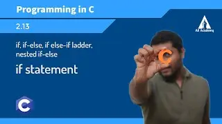 if statement | if-else | if else-if ladder | nested if-else | Programming in C | KTU | Malayalam