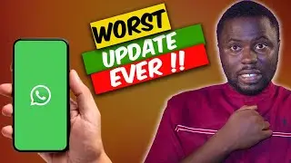 Did WhatsApp just release their worst Update Ever!