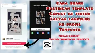 CARA EKSPOR ATAU SHARE POSTINGAN TEMPLATE CAPCUT KE TIKTOK AGAR LANGSUNG KE PROFIL CAPCUT✨