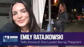 Why Emily Ratajkowski Loved Being Pregnant