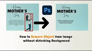 How to remove objects from Image in Photoshop