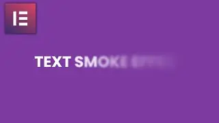 How to Create Text Smoke Effect in Elementor 2022 | WordPress Tutorial 2022