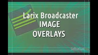 Image overlays in Larix Broadcaster for iOS